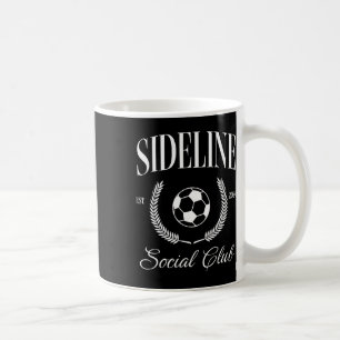 Sideline Soccer Mum Social Club Funny Coffee Mug