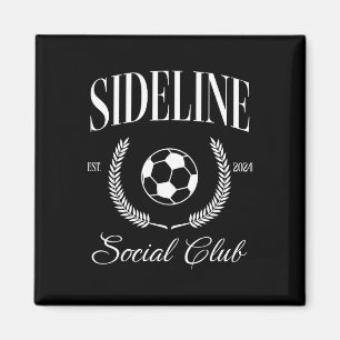 Sideline Soccer Mum Social Club Funny Magnet