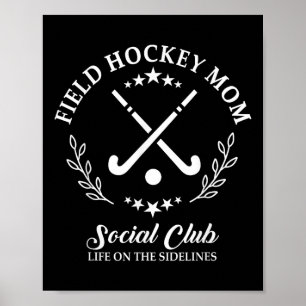 Sideline Social Club Field Hockey Mom Mother's Gam Poster