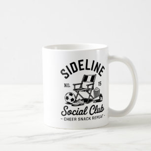 Sideline Social Club Soccer Mom Dad Mothers Day Fa Coffee Mug