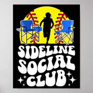 Sideline Social Club Softll Mom Of A Softll Player Poster