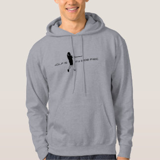 Sidepiece sports hoodie, golf is my sidepiece hoodie