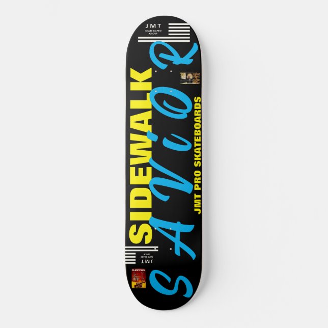 SIDEWALK SAVIOR 8 1/4" Skateboard Deck (Front)