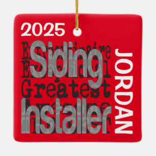 Siding Installer Extraordinaire CUSTOM Ceramic Ornament