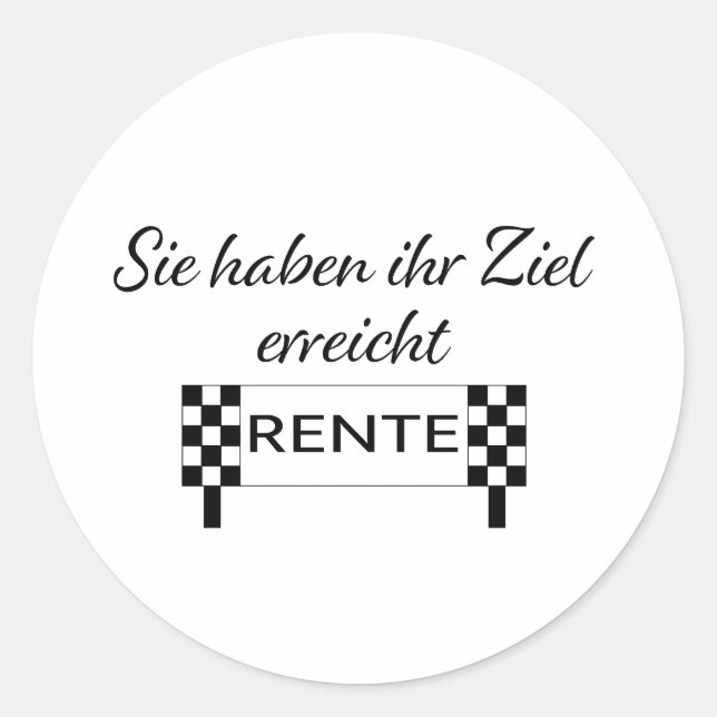 Sie haben ihren Ziel erreicht Rente Classic Round Sticker (Front)