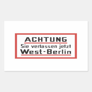 Sie verlassen jetzt West-Berlin, Germany Sign Rectangular Sticker