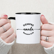 Siempre Amada Spanish Christian Coffee Mug