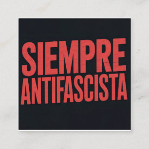 Siempre Antifascista Square Business Card