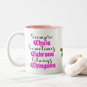 Siempre Chula Always Chingona Two-Tone Coffee Mug