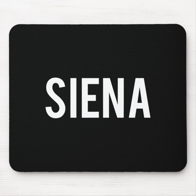 Siena - Cool New Funny Name Fan Gift Tee  Mouse Pad (Front)