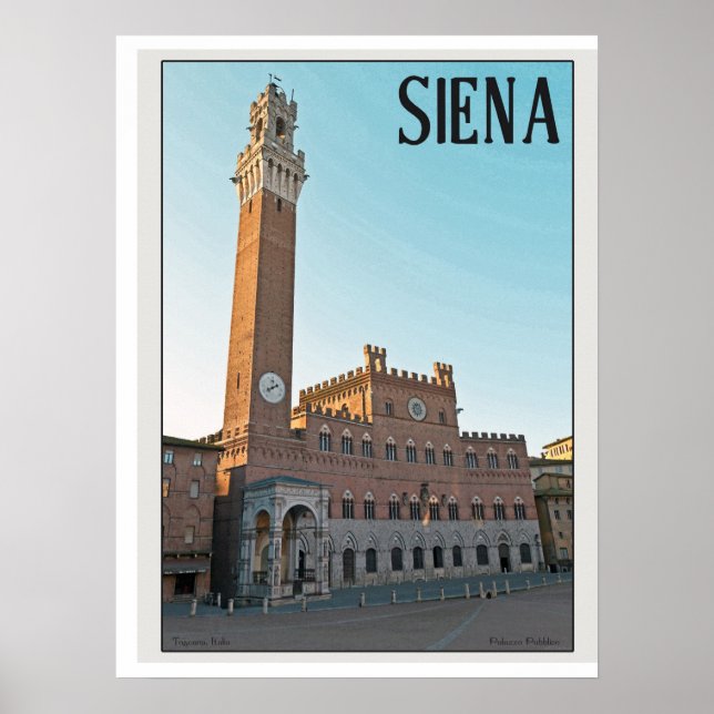 Siena Palazzo Pubblico Morning Poster (Front)
