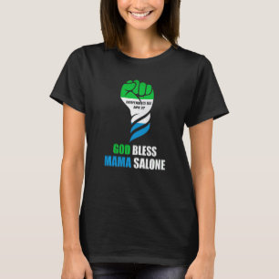 Sierra Leone Independence Home God Bless Mama Salo T-Shirt