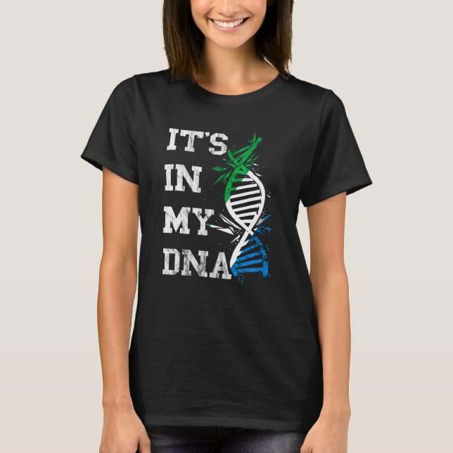 Sierra Leone It's In My Dna Siera Leonean Roots Fl T-Shirt (Front)