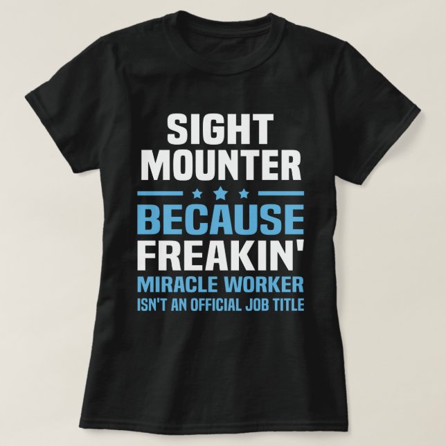 Sight Mounter T-Shirt (Design Front)