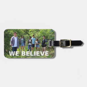 Sight Series "We Believe" Luggage Tag