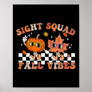 Sight Squad Fall Vibes Pumpkin Fall Leaf Autumn Op Poster