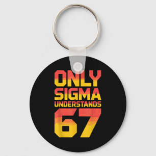 Sigma Understands 67 Alpha Slang Gen 67th Number 6 Key Ring