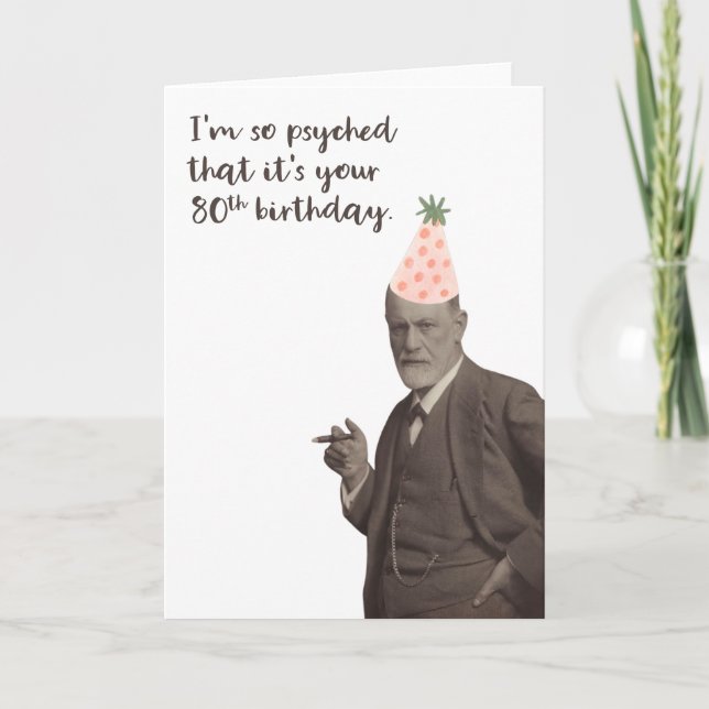 Sigmund Freud Funny 80th Birthday Card (Front)
