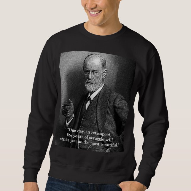 Sigmund Freud "One Day.." sweatshirt -any colour (Front)