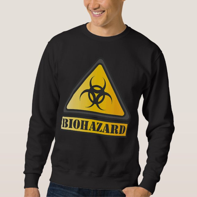 SIGN BIOHAZARD SWEATSHIRT (Front)