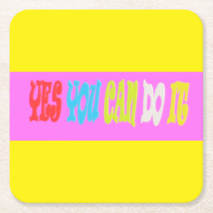 SIGN DESIGN TO UPLIFT ENCOURAGE FRIENDS AND FAMILY SQUARE PAPER COASTER