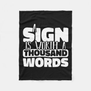 Sign Is Worth A Thousand Words American Sign Langu Fleece Blanket