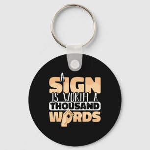 Sign Language A Sign Is Worth A Thousand Words  Key Ring