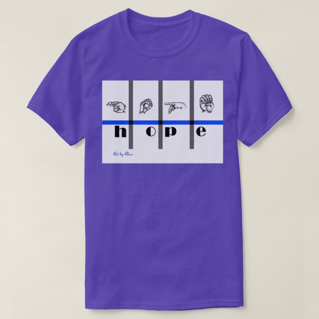 Sign Language Art Hope 2 T-Shirt (Design Front)