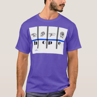 Sign Language Art Hope 2 T-Shirt