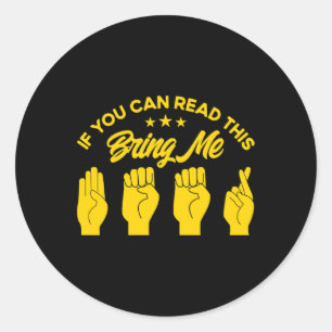 Sign Language Bring Me Beer Deaf 1 Classic Round Sticker