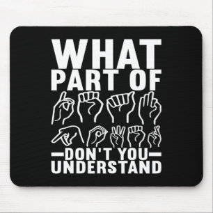 Sign Language Deaf Awareness 17 Mouse Pad