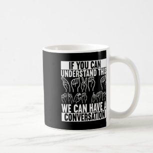 Sign Language Deaf Awareness 2 Coffee Mug