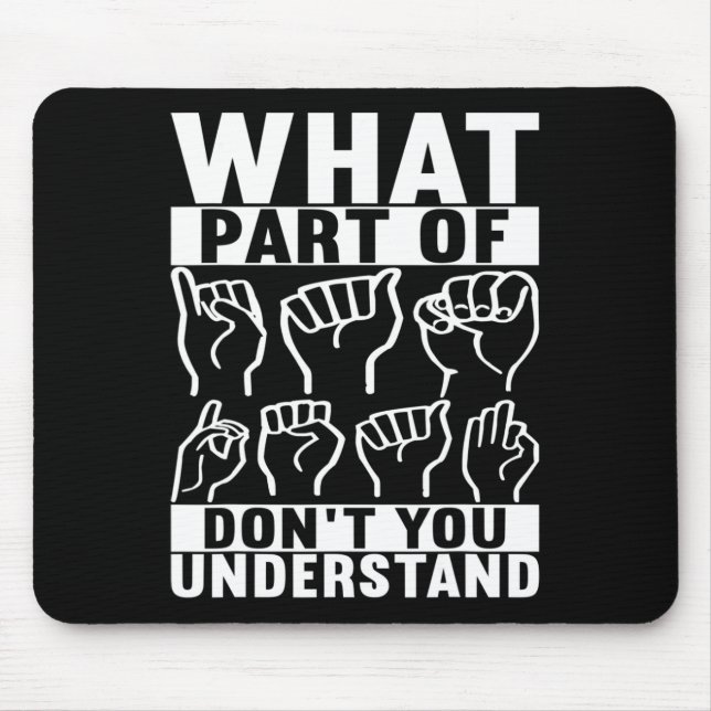 Sign Language Deaf Awareness 7  Mouse Pad (Front)