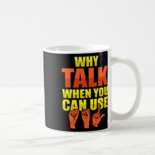 Sign Language Deaf Awareness And Asl Coffee Mug