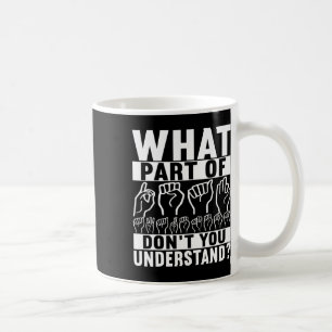 Sign Language Deaf Awareness Coffee Mug