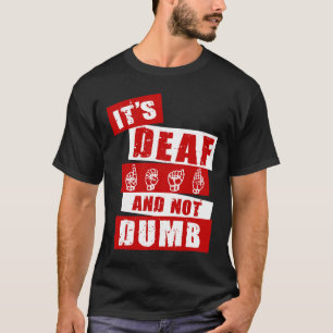 Sign Language Deaf Awareness Hand Talk Asl Lenguaj T-Shirt
