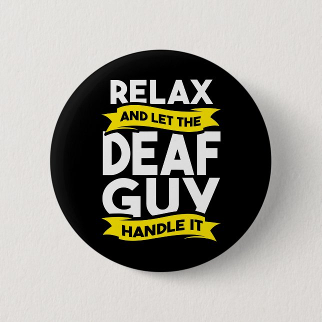 Sign Language Deaf Awareness Hearing Loss and ASL  6 Cm Round Badge (Front)