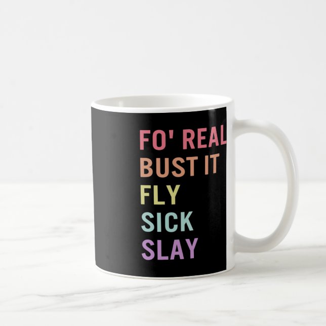 Sign Language Fo Real Bust It ASL Slang Tee Deaf A Coffee Mug (Right)
