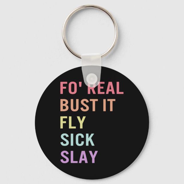 Sign Language Fo Real Bust It ASL Slang Tee Deaf A Key Ring (Front)