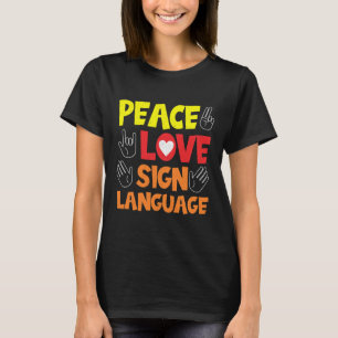 Sign Language Hand Interpreter Asl Deaf Awareness T-Shirt