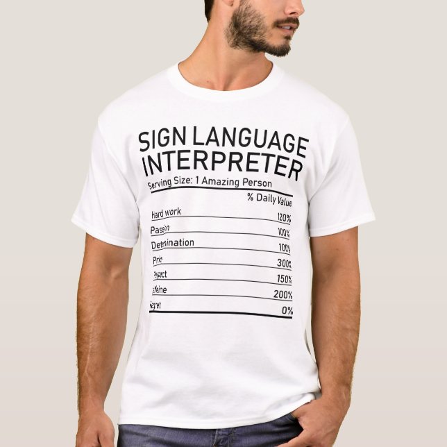 Sign Language Interpreter Amazing Person Nutrition T-Shirt (Front)