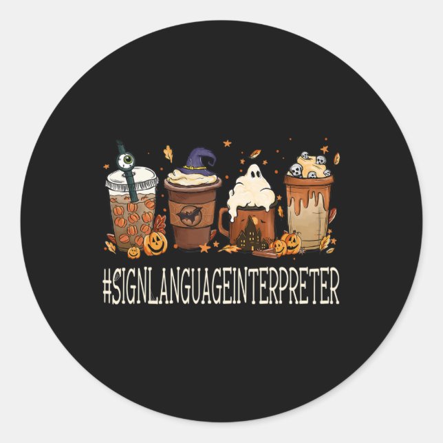 Sign Language Interpreter Horror Coffee Halloween  Classic Round Sticker (Front)