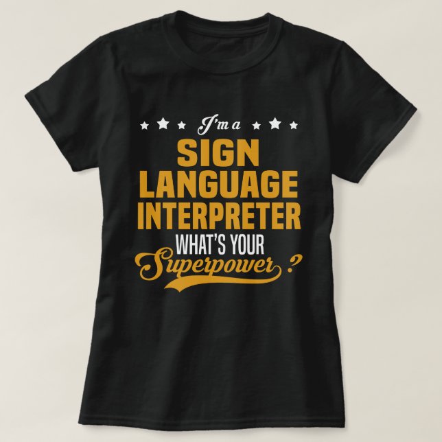 Sign Language Interpreter T-Shirt (Design Front)