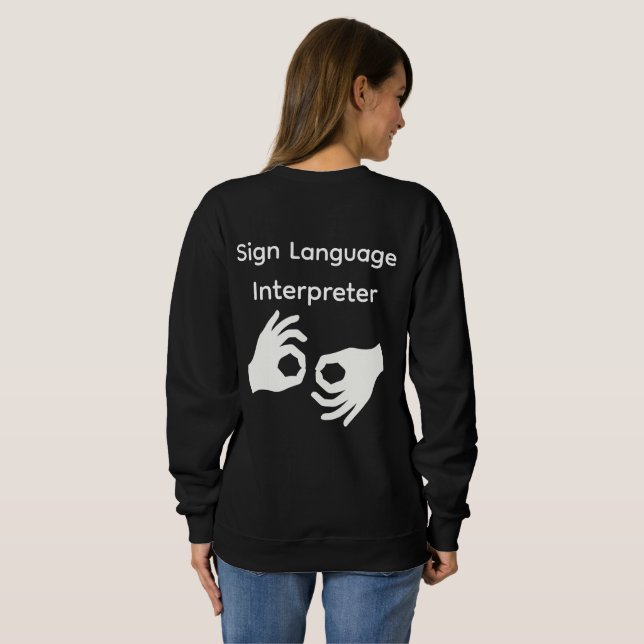 Sign Language Interpreter Woman's Black Sweatshirt (Back Full)