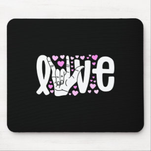 Sign Language  Love ASL  Be Kind Deaf Awareness  Mouse Pad