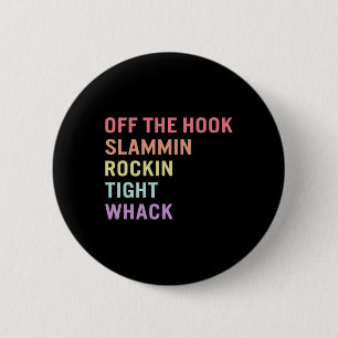 Sign Language Off Hook ASL Slang Tee Deaf Awarenes 6 Cm Round Badge