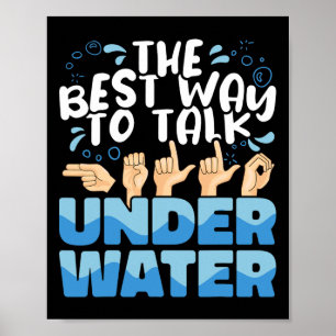 Sign Language The Best Way To Talk Underwater Asl 