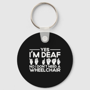 Sign Language Yes I'm Deaf Key Ring