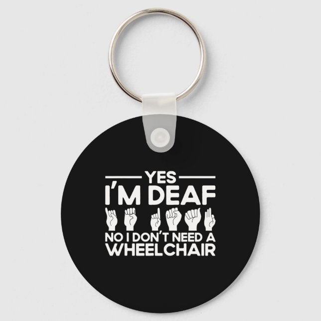 Sign Language Yes I'm Deaf  Key Ring (Front)