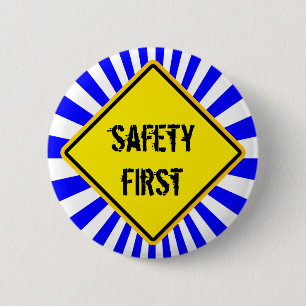 sign, safety first 6 cm round badge